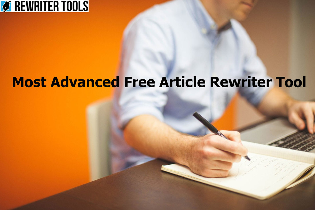 The Most Popular Article Rewriter Online Article Rewriter Tools